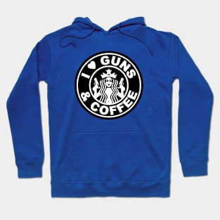 i love guns and coffee Hoodie